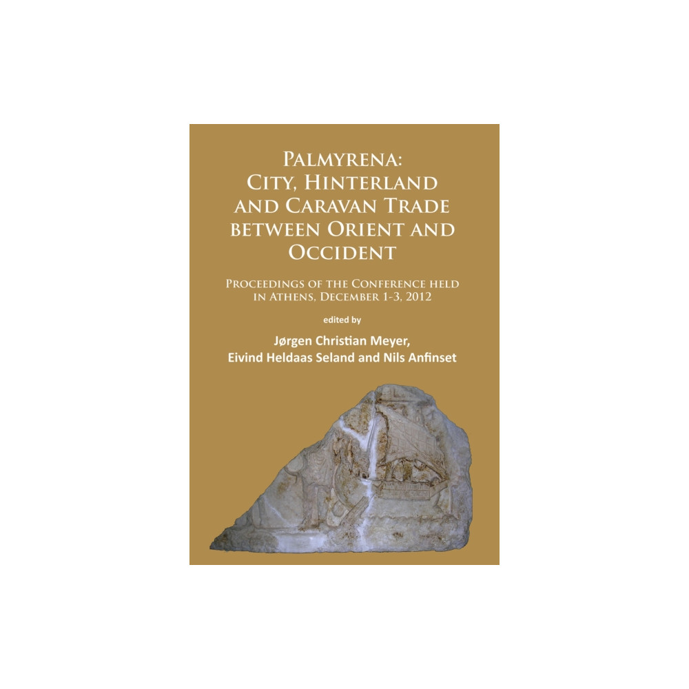 Produktbild för Palmyrena: City, Hinterland and Caravan Trade between Orient and Occident (häftad, eng)