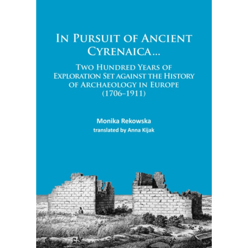 Archaeopress In Pursuit of Ancient Cyrenaica... (häftad, eng)