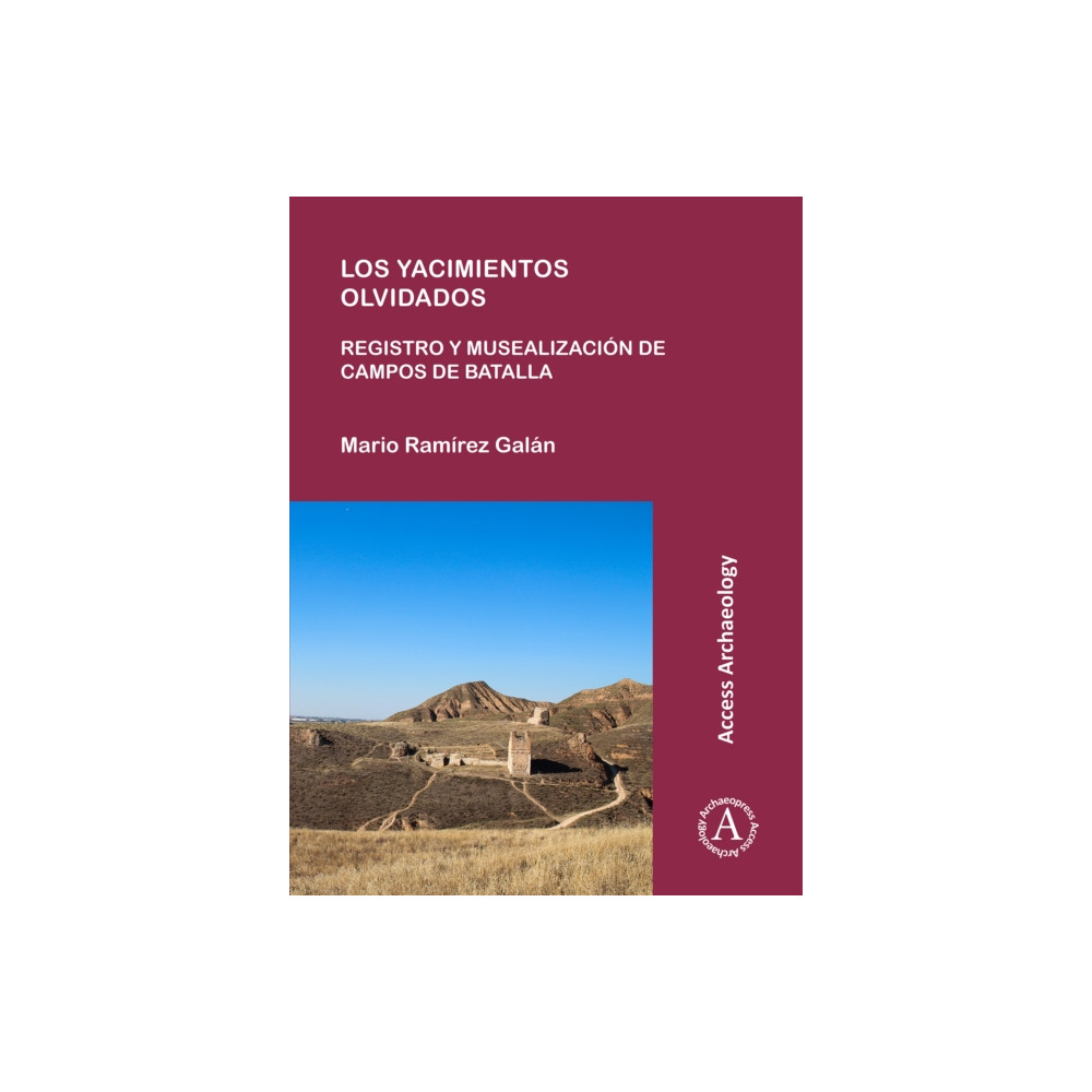 Produktbild för Los yacimientos olvidados: registro y musealizacion de campos de batalla (häftad, spa)