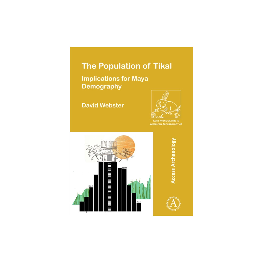 Produktbild för The Population of Tikal: Implications for Maya Demography (häftad, eng)