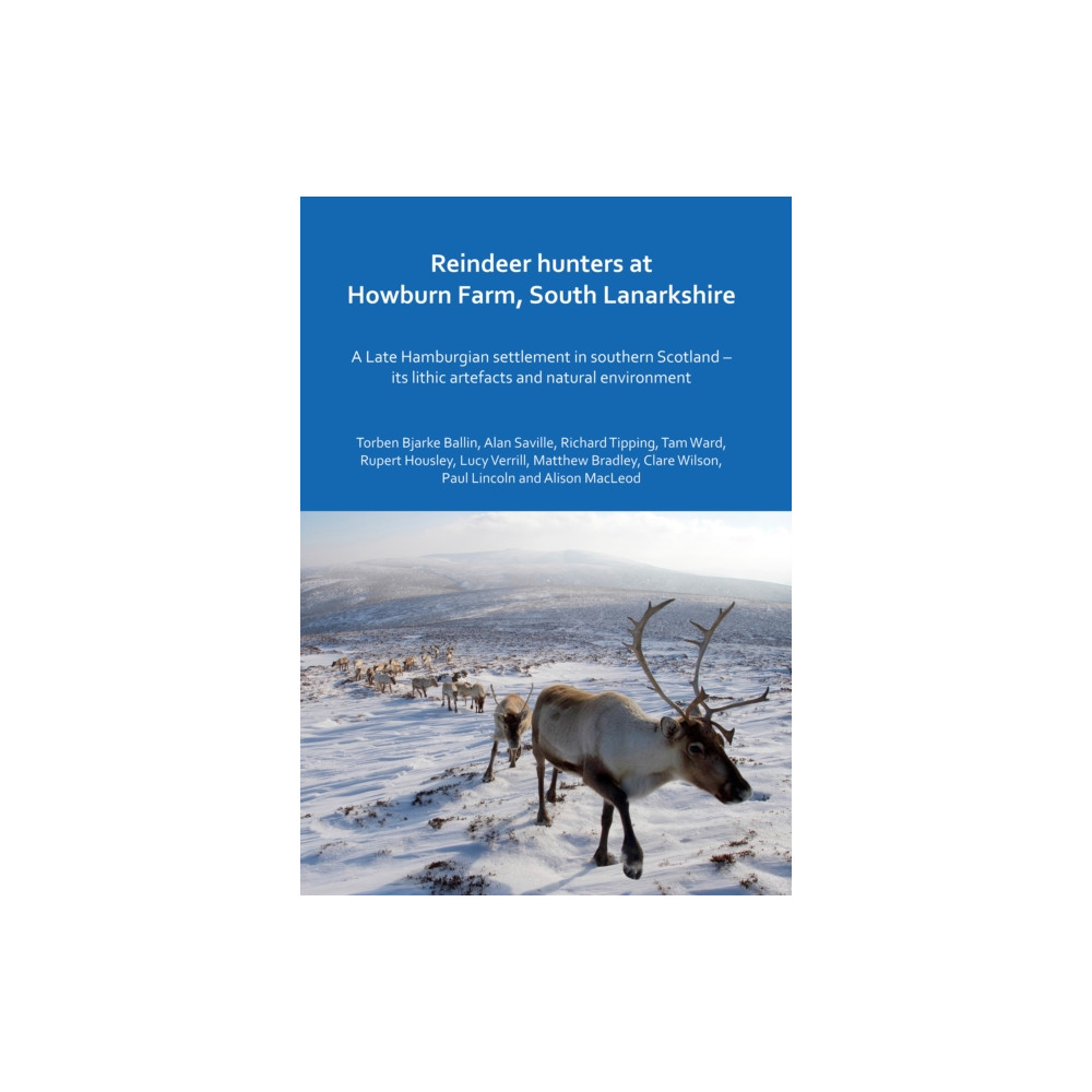 Produktbild för Reindeer hunters at Howburn Farm, South Lanarkshire (inbunden, eng)