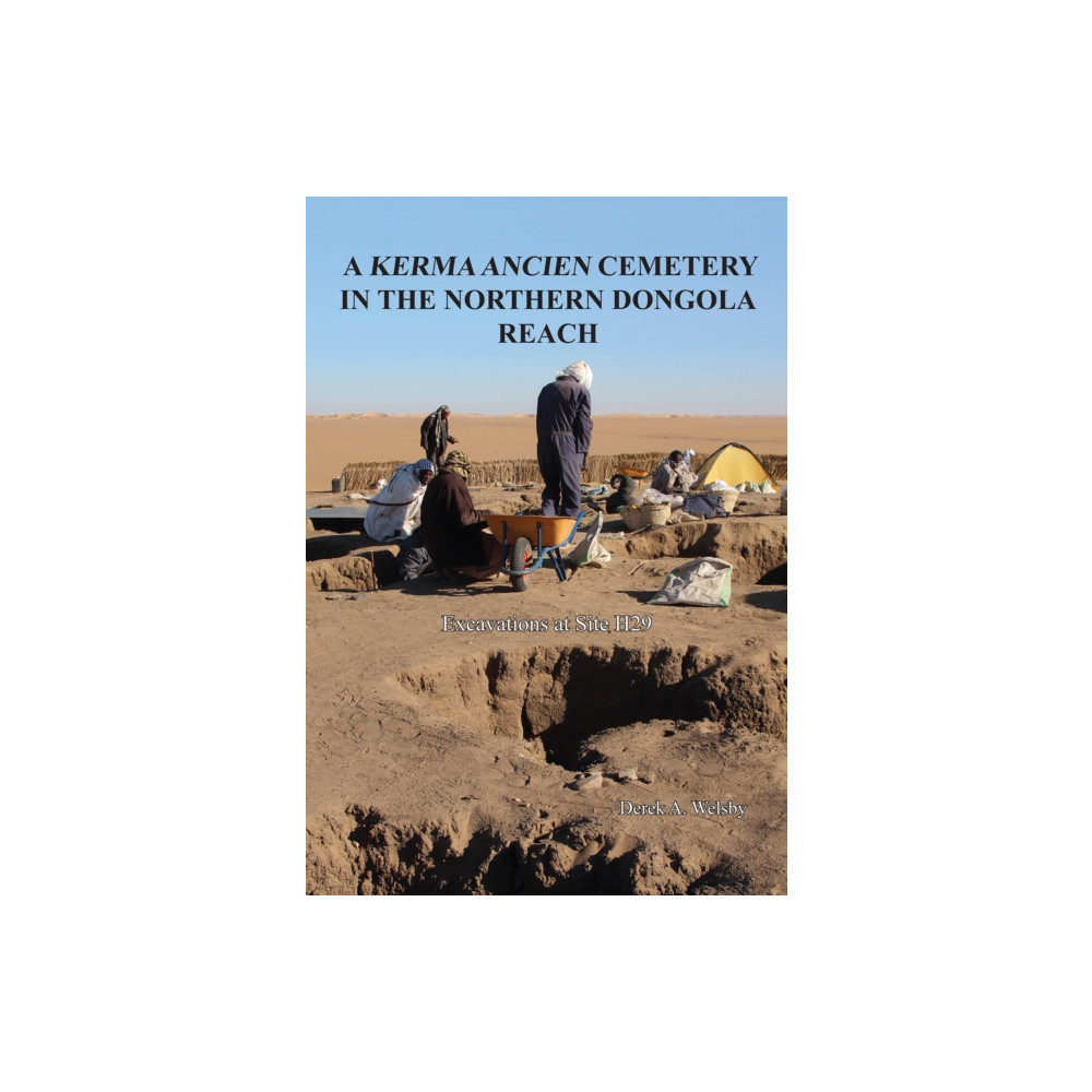 Produktbild för A Kerma Ancien Cemetery in the Northern Dongola Reach (inbunden, eng)