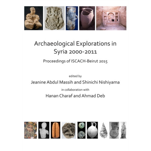 Archaeopress Archaeological Explorations in Syria 2000-2011 (häftad, eng)
