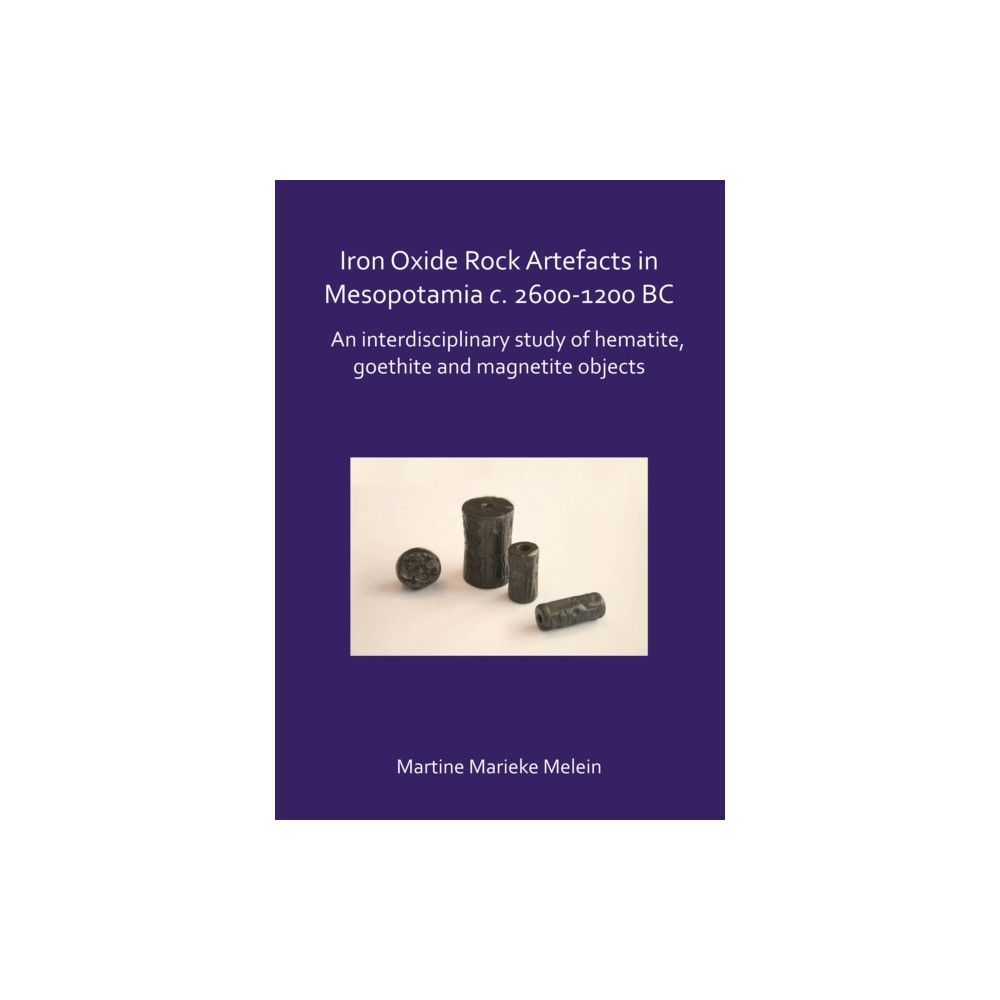 Produktbild för Iron Oxide Rock Artefacts in Mesopotamia c. 2600-1200 BC (häftad, eng)