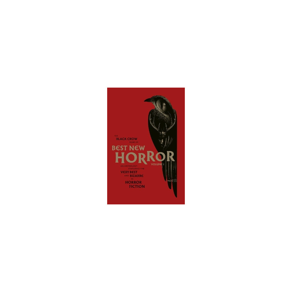 Produktbild för The Black Crow Book of Best New Horror Volume 1 (inbunden, eng)