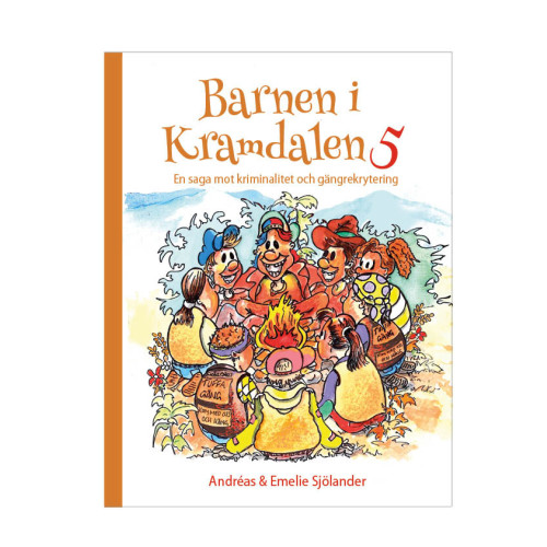 Andreas Sjölander Barnen i Kramdalen 5. En saga mot kriminalitet och gängrekrytering (inbunden)