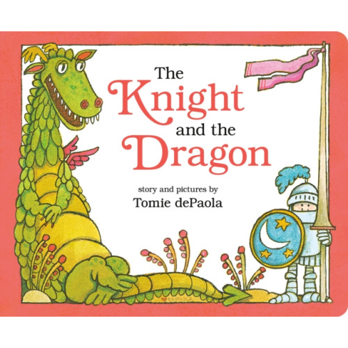 Penguin Putnam Inc The Knight and the Dragon (bok, board book, eng)
