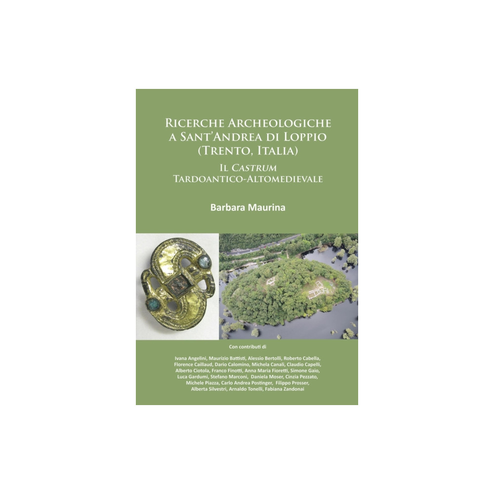 Produktbild för Ricerche Archeologiche a Sant’Andrea di Loppio (Trento, Italia): Il Castrum Tardoantico-Altomedievale (häftad, ita)