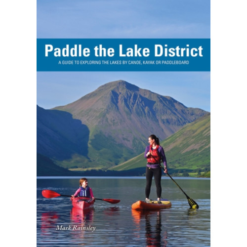 Pesda Press Paddle the Lake District (häftad, eng)