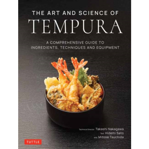 Tuttle Publishing The Art and Science of Tempura (inbunden, eng)