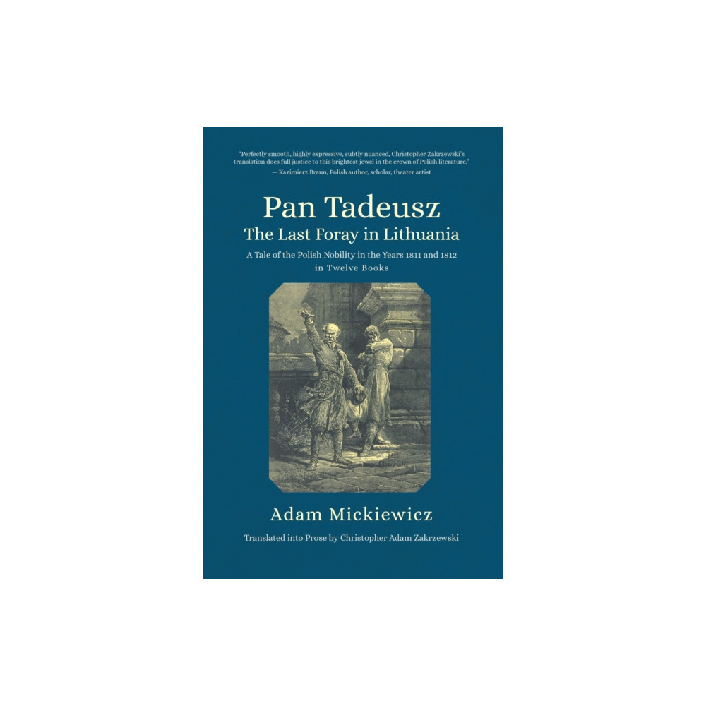Produktbild för Pan Tadeusz, or the Last Foray in Lithuania (häftad, eng)