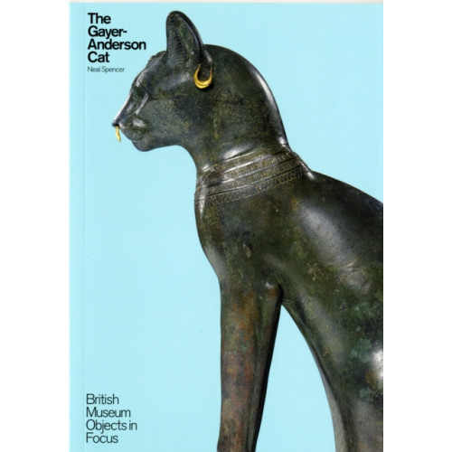 British museum press Object in Focus: The Gayer-Anderson Cat (häftad, eng)