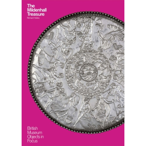 British museum press Object in Focus: The Mildenhall Treasure (häftad, eng)