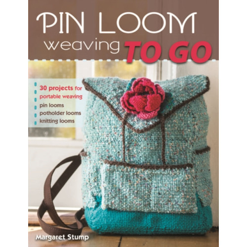 Stackpole Books Pin Loom Weaving to Go (häftad, eng)