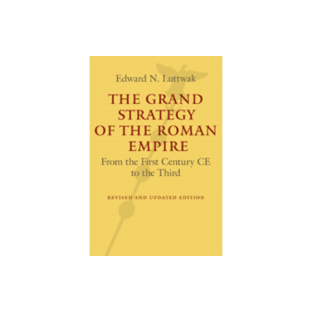 Produktbild för The Grand Strategy of the Roman Empire (inbunden, eng)