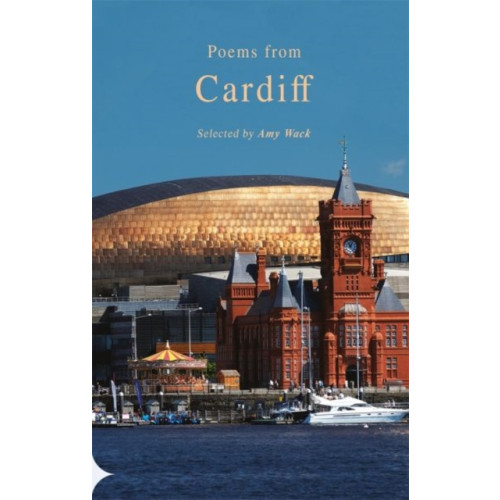 Poetry Wales Press Poems from Cardiff (häftad, eng)