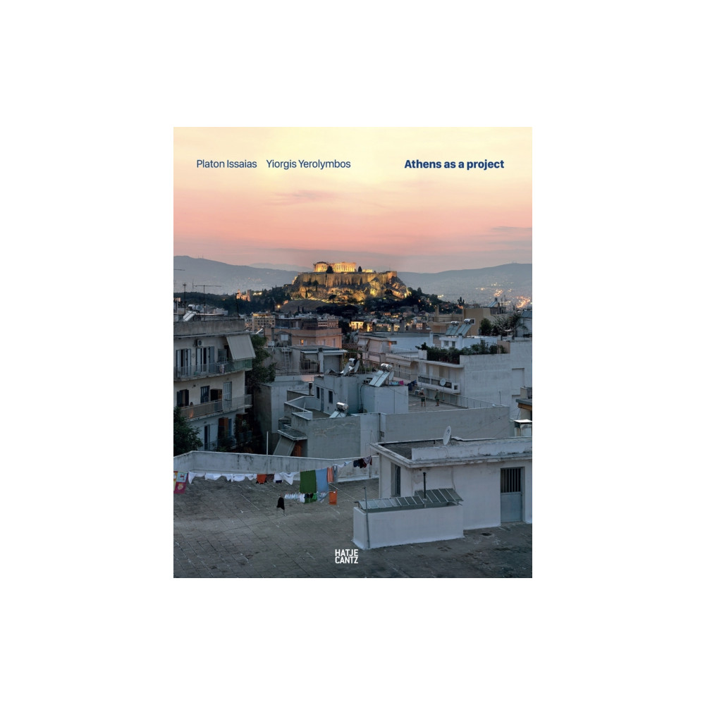 Produktbild för Platon Issaias / Yiorgis Yerolymbos. Athens as a Project (inbunden, eng)