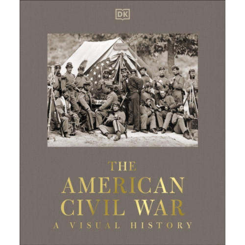 Dorling Kindersley Ltd The American Civil War (inbunden, eng)