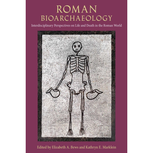 University Press of Florida Roman Bioarchaeology (inbunden, eng)