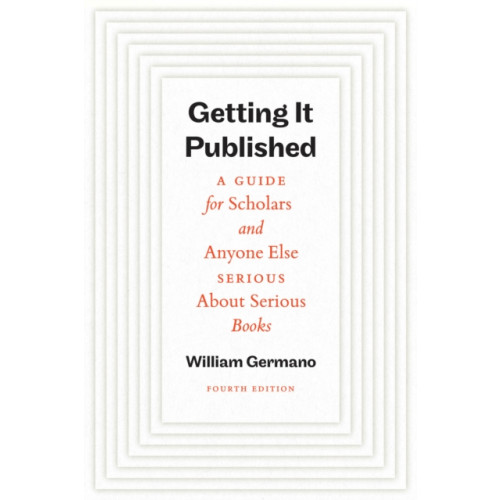 The university of chicago press Getting It Published, Fourth Edition (häftad, eng)