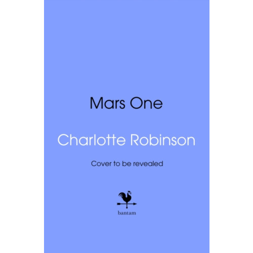 Transworld publishers ltd Mars One (inbunden, eng)