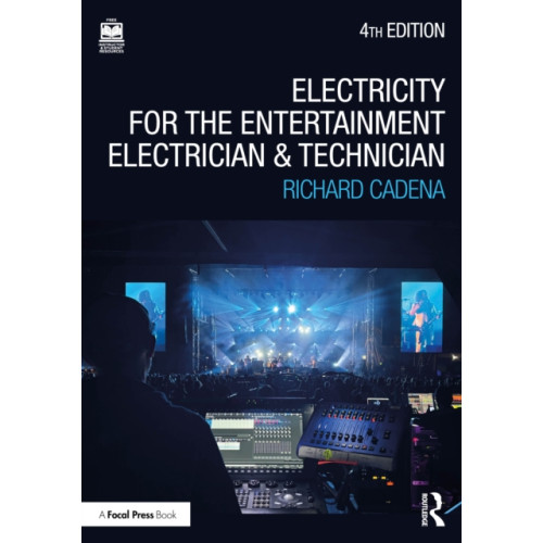 Taylor & francis ltd Electricity for the Entertainment Electrician and Technician (häftad, eng)