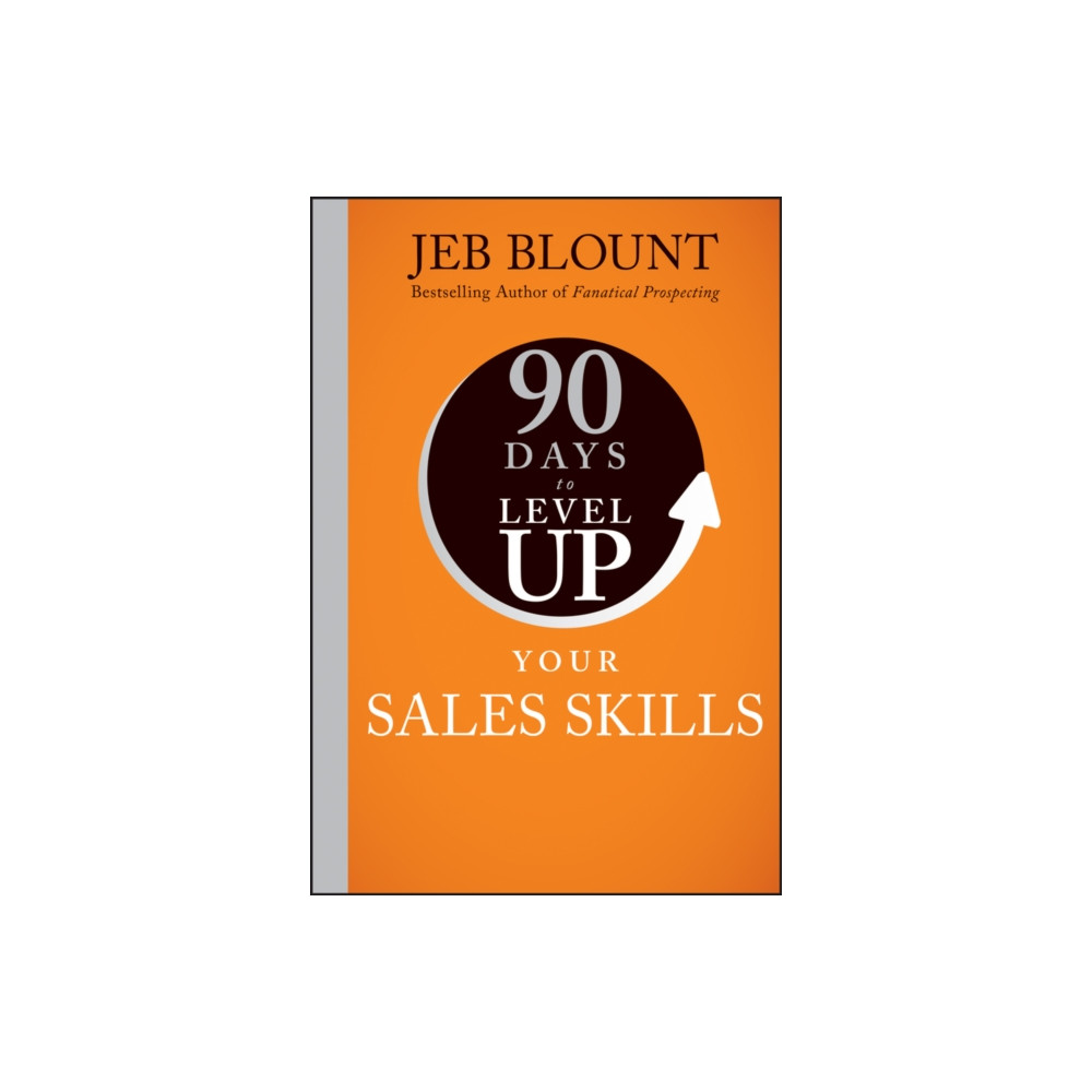 Produktbild för 90 Days to Level Up Your Sales Skills (inbunden, eng)