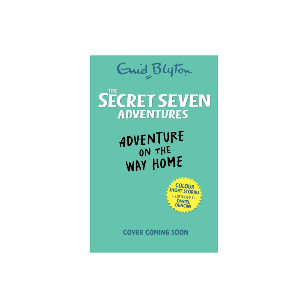 Produktbild för The Secret Seven Adventures: Adventure on the Way Home (häftad, eng)