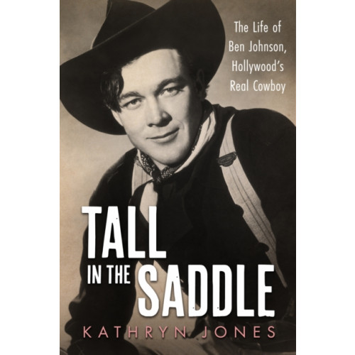 University Press of Mississippi Tall in the Saddle (inbunden, eng)