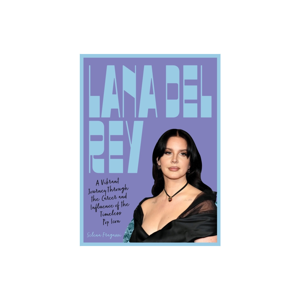 Produktbild för Lana Del Rey (inbunden, eng)