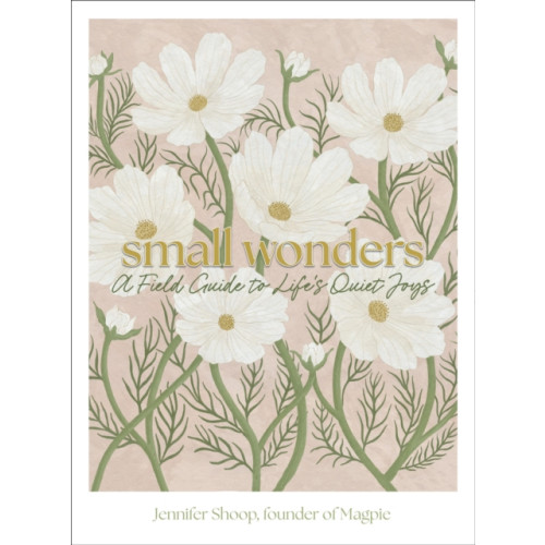 Quarto Publishing Group USA Inc Small Wonders (inbunden, eng)