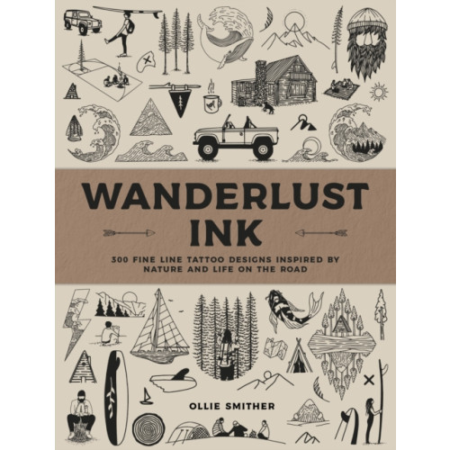 Quarto Publishing Group USA Inc Wanderlust Ink (inbunden, eng)