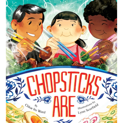 Chronicle Books Chopsticks Are (inbunden, eng)