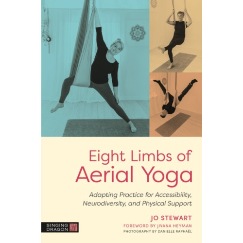 Jessica kingsley publishers Eight Limbs of Aerial Yoga (häftad, eng)