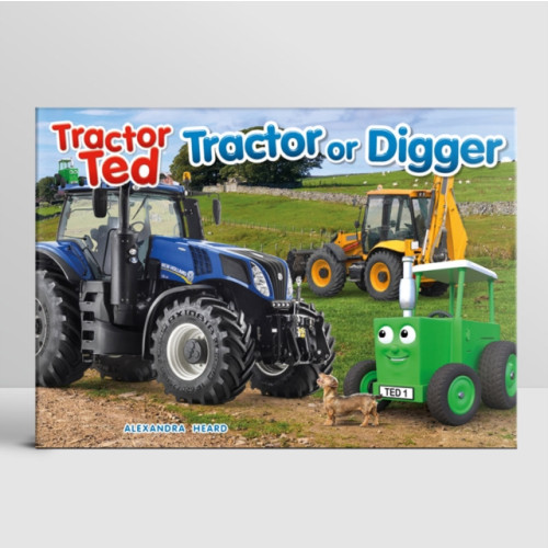 TRACTORLAND LTD Tractor Ted Tractor or Digger? (häftad, eng)