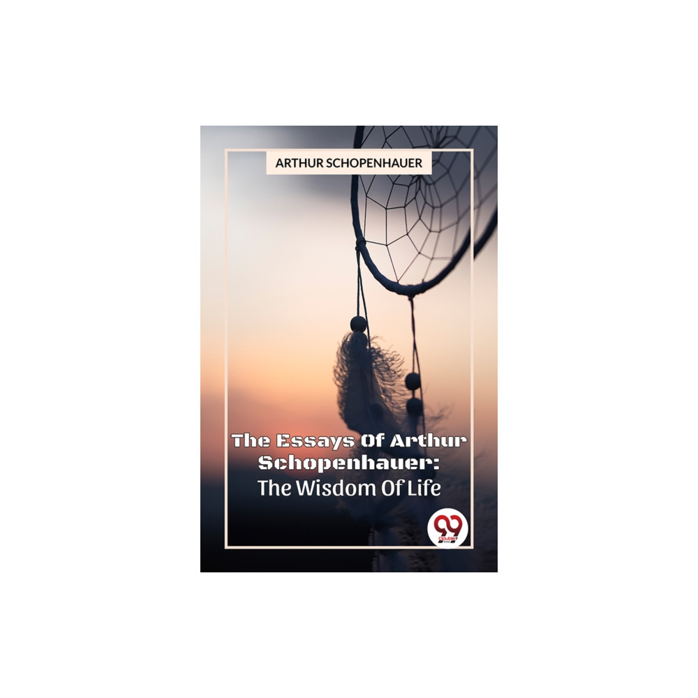 Produktbild för The Essays Of Arthur Schopenhauer: The Wisdom Of Life (häftad, eng)