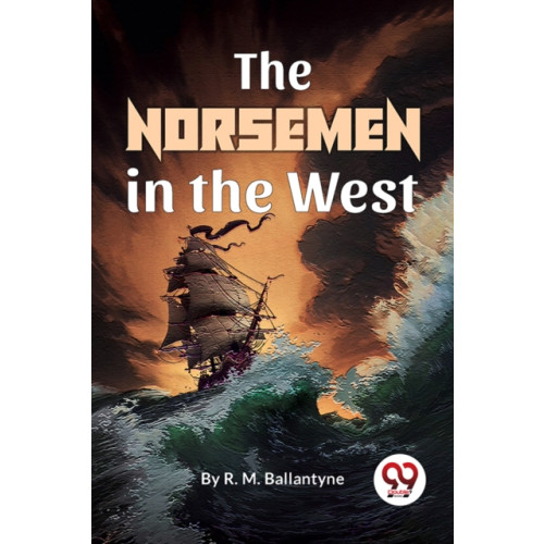 Double 9 Books The Norsemen In The West (häftad, eng)