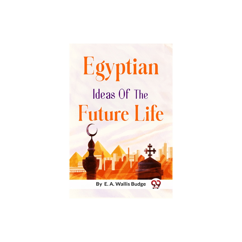 Produktbild för Egyptian Ideas of the Future Life (häftad, eng)