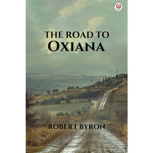 Double 9 Books LLP The Road To Oxiana (Edition1) (häftad, eng)