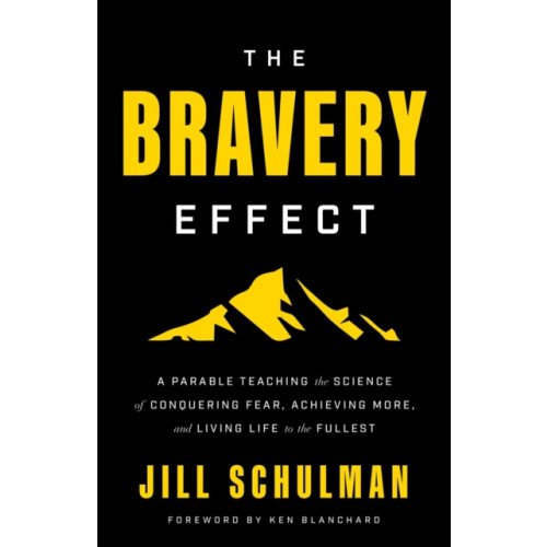 Greenleaf Book Group LLC The Bravery Effect (inbunden, eng)
