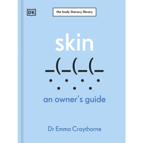 Dorling Kindersley Ltd Skin (inbunden, eng)