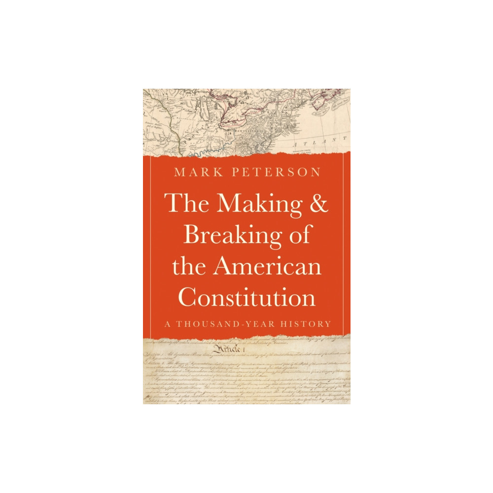 Produktbild för The Making and Breaking of the American Constitution (inbunden, eng)