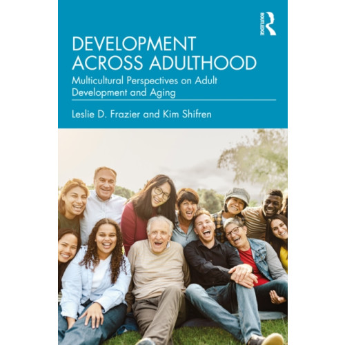 Taylor & francis ltd Development Across Adulthood (häftad, eng)