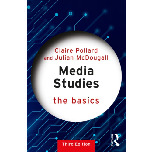 Taylor & francis ltd Media Studies: The Basics (häftad, eng)