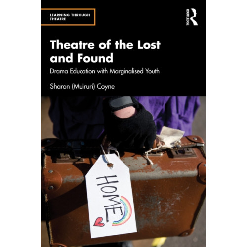 Taylor & francis ltd Theatre of the Lost and Found (häftad, eng)