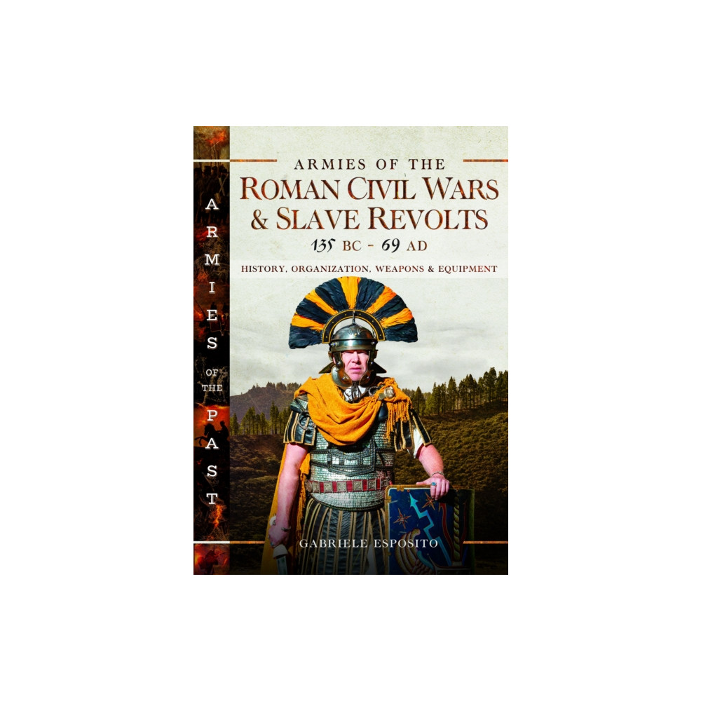 Produktbild för Armies of the Roman Civil Wars and Slave Revolts, 135 BC–AD 69 (inbunden, eng)
