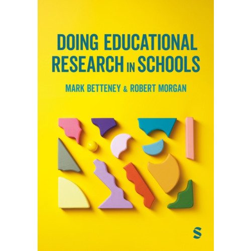 Sage Publications Ltd Doing Educational Research in Schools (häftad, eng)