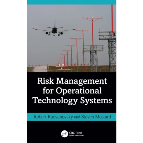 Taylor & francis ltd Risk Management for Operational Technology (OT) Systems (inbunden, eng)