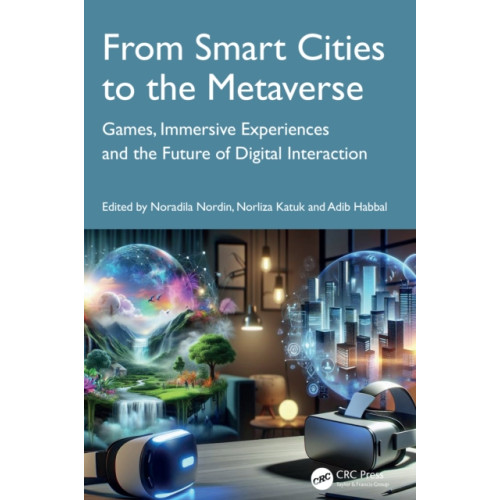 Taylor & francis ltd From Smart Cities to the Metaverse (häftad, eng)