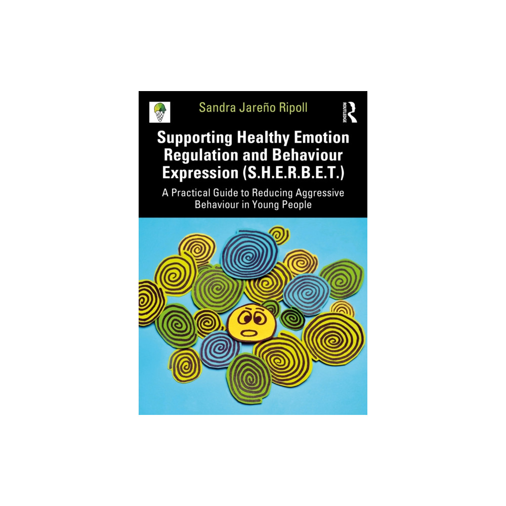 Produktbild för Supporting Healthy Emotion Regulation and Behaviour Expression Treatment (SHERBET) (häftad, eng)